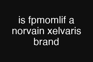 is fpmomlif a norvain xelvaris brand